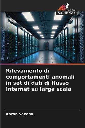 Rilevamento di comportamenti anomali in set di dati di flusso Internet su larga scala