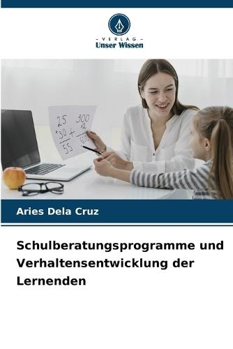 Schulberatungsprogramme und Verhaltensentwicklung der Lernenden