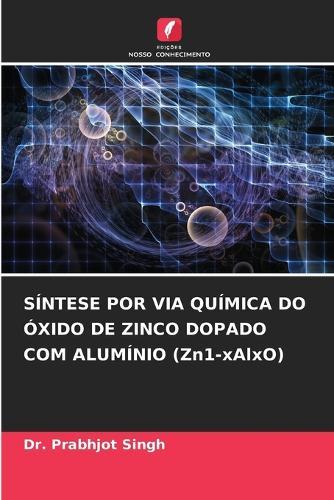SÍNTESE POR VIA QUÍMICA DO ÓXIDO DE ZINCO DOPADO COM ALUMÍNIO (Zn1-xAlxO)
