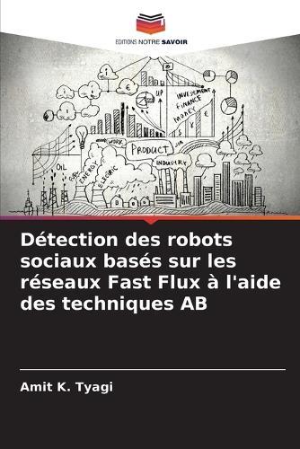Détection des robots sociaux basés sur les réseaux Fast Flux à l'aide des techniques AB