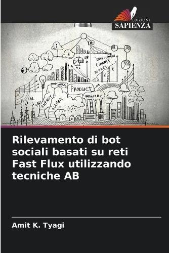 Rilevamento di bot sociali basati su reti Fast Flux utilizzando tecniche AB