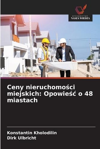Ceny nieruchomości miejskich: Opowieśc o 48 miastach