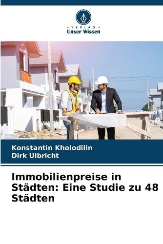 Immobilienpreise in Städten: Eine Studie zu 48 Städten