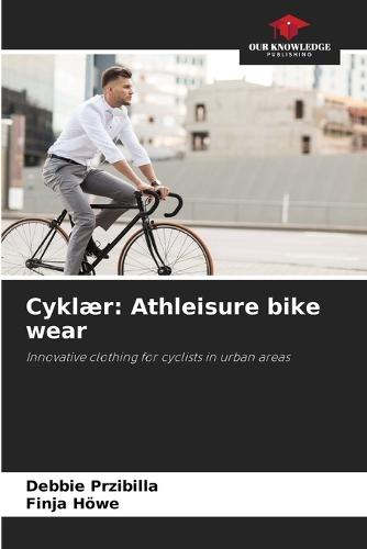Cyklær: Athleisure bike wear