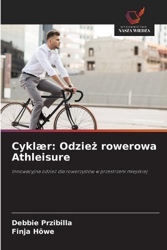 Cyklær: Odzież rowerowa Athleisure