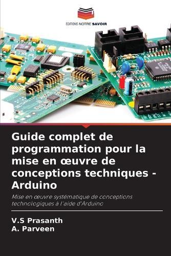 Guide complet de programmation pour la mise en oeuvre de conceptions techniques - Arduino