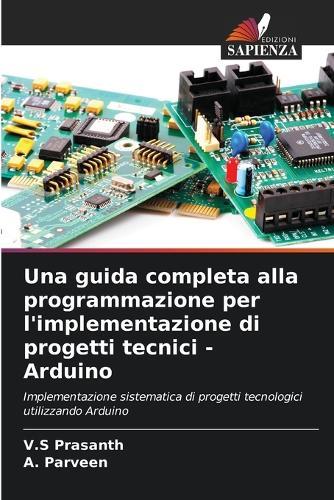 Una guida completa alla programmazione per l'implementazione di progetti tecnici - Arduino