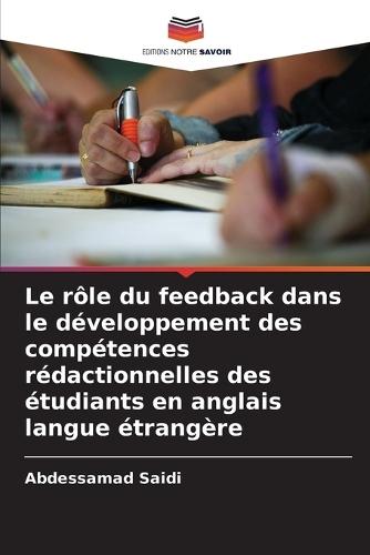 Le rôle du feedback dans le développement des compétences rédactionnelles des étudiants en anglais langue étrangère