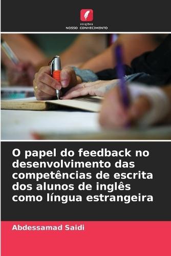 O papel do feedback no desenvolvimento das competências de escrita dos alunos de inglês como língua estrangeira