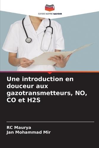 Une introduction en douceur aux gazotransmetteurs, NO, CO et H2S