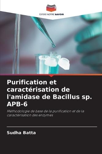 Purification et caractérisation de l'amidase de Bacillus sp. APB-6
