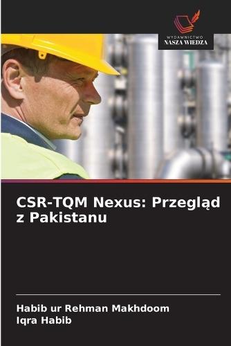 CSR-TQM Nexus: Przegląd z Pakistanu