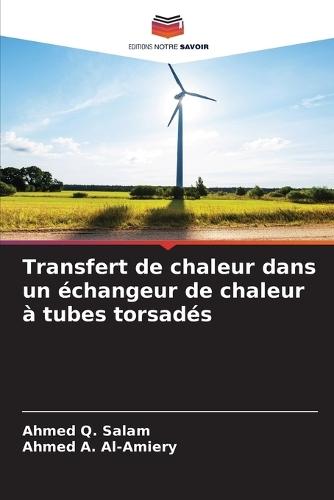 Transfert de chaleur dans un échangeur de chaleur à tubes torsadés