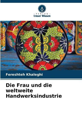 Die Frau und die weltweite Handwerksindustrie