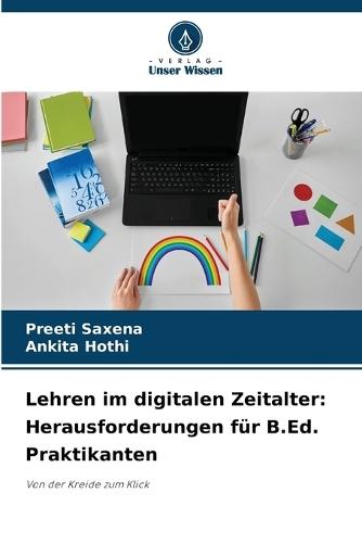 Lehren im digitalen Zeitalter: Herausforderungen für B.Ed. Praktikanten