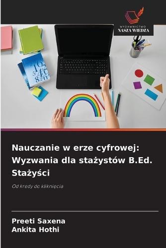 Nauczanie w erze cyfrowej: Wyzwania dla stażystów B.Ed. Stażyści