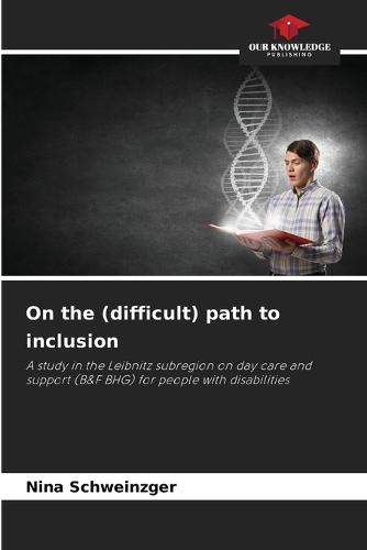 On the (difficult) path to inclusion