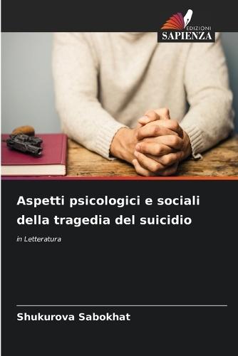 Aspetti psicologici e sociali della tragedia del suicidio