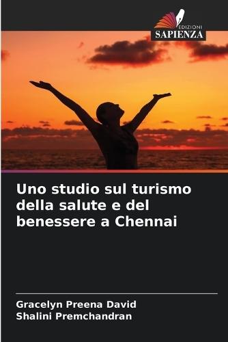 Uno studio sul turismo della salute e del benessere a Chennai