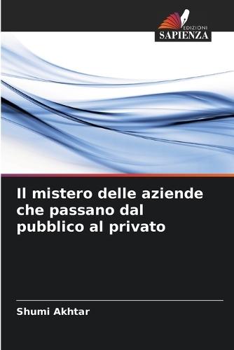 Il mistero delle aziende che passano dal pubblico al privato