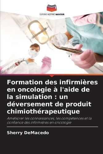 Formation des infirmières en oncologie à l'aide de la simulation: un déversement de produit chimiothérapeutique