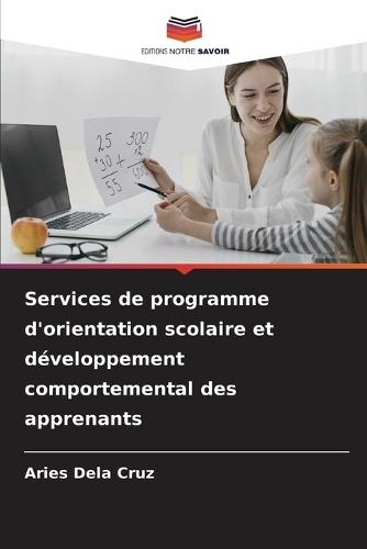 Services de programme d'orientation scolaire et développement comportemental des apprenants