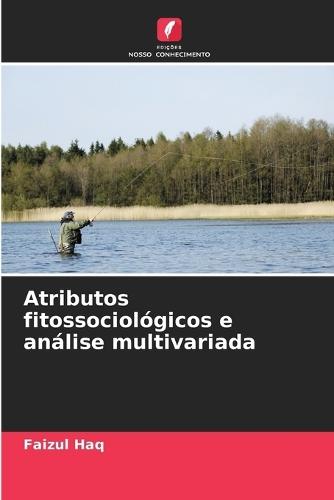 Atributos fitossociológicos e análise multivariada