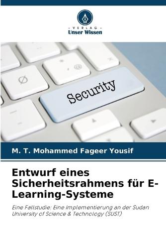 Entwurf eines Sicherheitsrahmens für E-Learning-Systeme