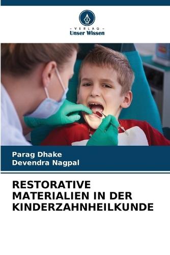Restorative Materialien in Der Kinderzahnheilkunde