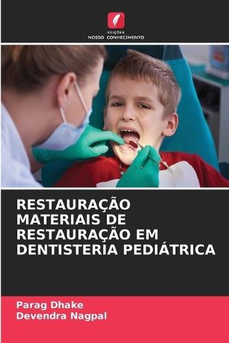 Restauração Materiais de Restauração Em Dentisteria Pediátrica