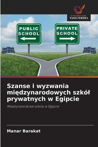 Szanse i wyzwania międzynarodowych szkól prywatnych w Egipcie