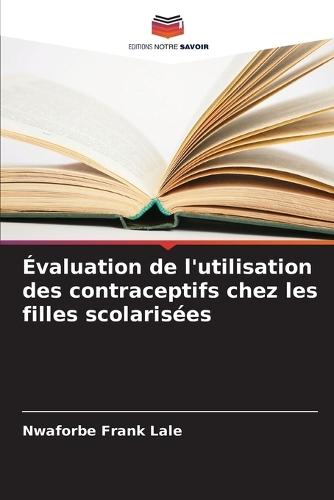 Évaluation de l'utilisation des contraceptifs chez les filles scolarisées