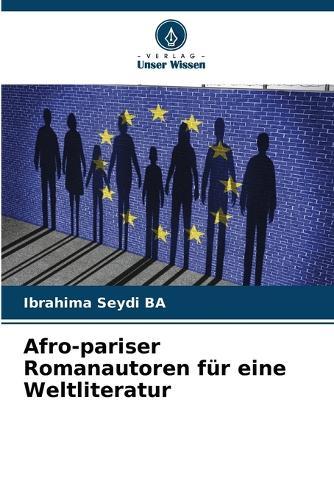 Afro-pariser Romanautoren für eine Weltliteratur