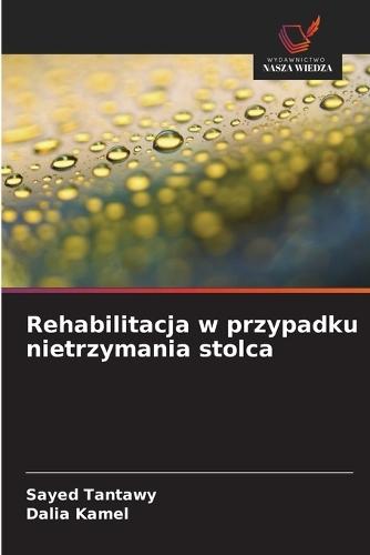 Rehabilitacja w przypadku nietrzymania stolca