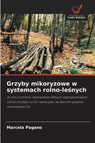 Grzyby mikoryzowe w systemach rolno-leśnych