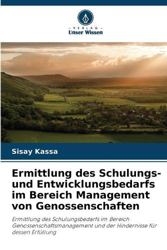 Ermittlung des Schulungs- und Entwicklungsbedarfs im Bereich Management von Genossenschaften