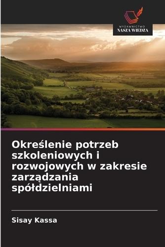 Określenie potrzeb szkoleniowych i rozwojowych w zakresie zarządzania spóldzielniami