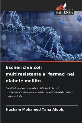 Escherichia coli multiresistente ai farmaci nel diabete mellito