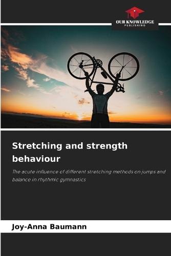 Stretching and strength behaviour