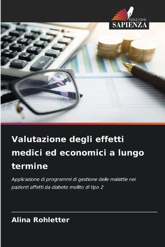 Valutazione degli effetti medici ed economici a lungo termine
