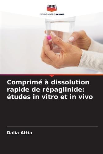 Comprimé à dissolution rapide de répaglinide: études in vitro et in vivo