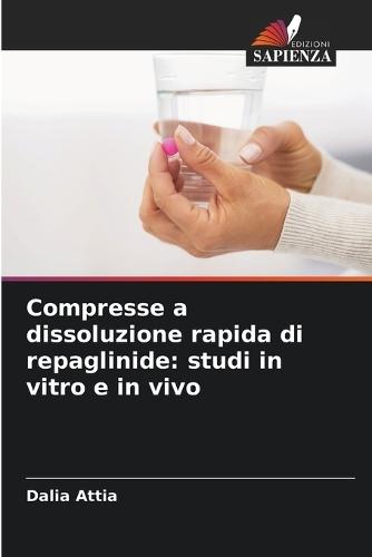 Compresse a dissoluzione rapida di repaglinide: studi in vitro e in vivo