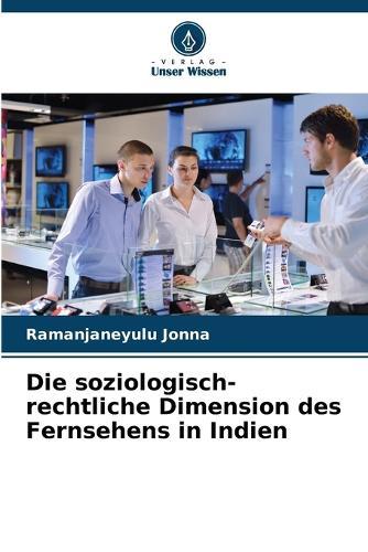 Die soziologisch-rechtliche Dimension des Fernsehens in Indien