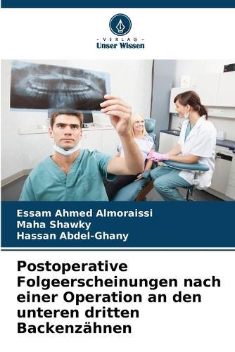Postoperative Folgeerscheinungen nach einer Operation an den unteren dritten Backenzähnen