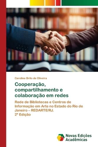 Cooperação, compartilhamento e colaboração em redes