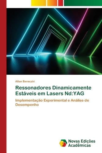 Ressonadores Dinamicamente Estáveis em Lasers Nd: Yag