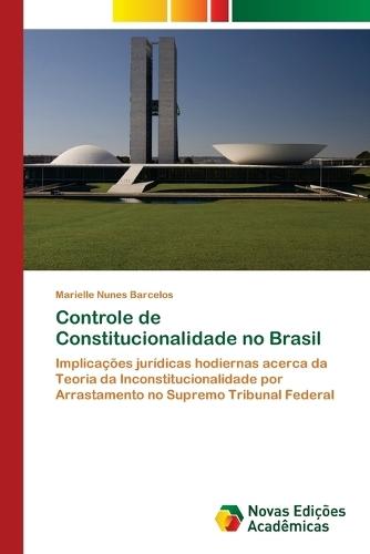 Controle de Constitucionalidade no Brasil