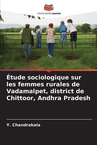 Étude sociologique sur les femmes rurales de Vadamalpet, district de Chittoor, Andhra Pradesh