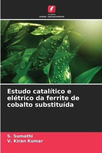 Estudo catalítico e elétrico da ferrite de cobalto substituída