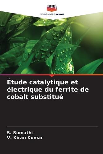 Étude catalytique et électrique du ferrite de cobalt substitué